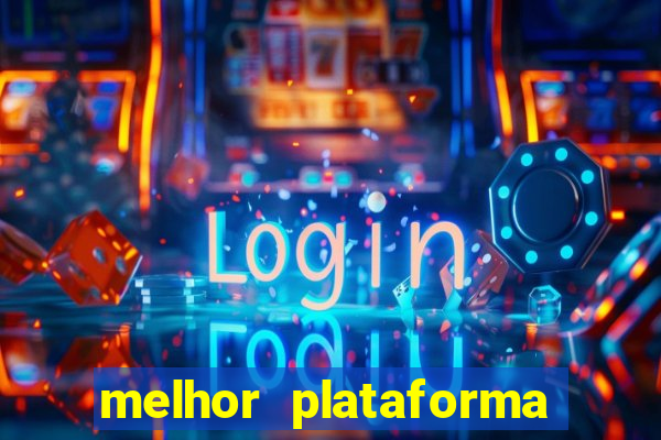 melhor plataforma de jogos para ganhar dinheiro